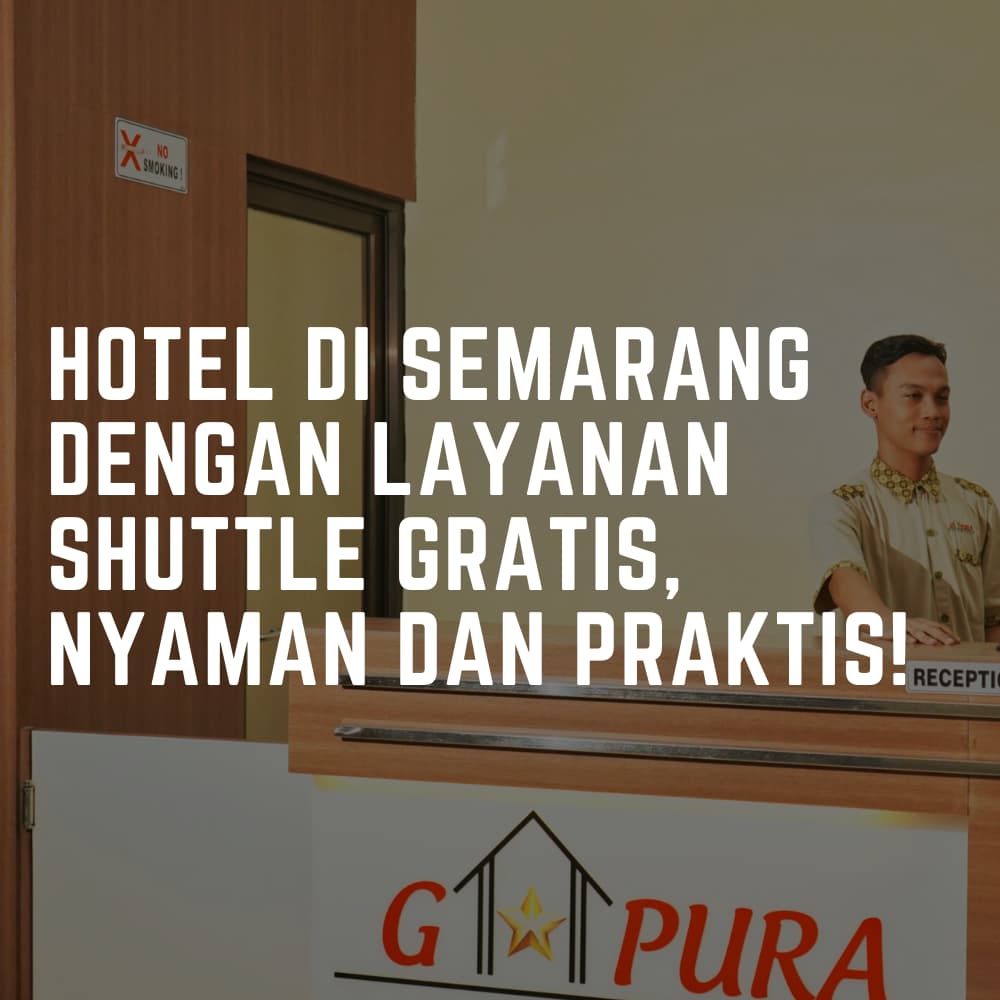 hotel dengan shuttle gratis semarang