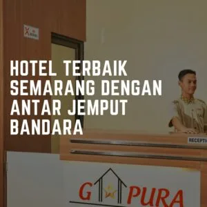 Hotel Terbaik Semarang