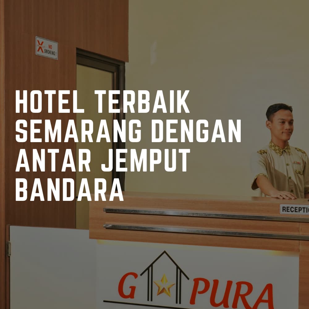 Hotel Terbaik Semarang