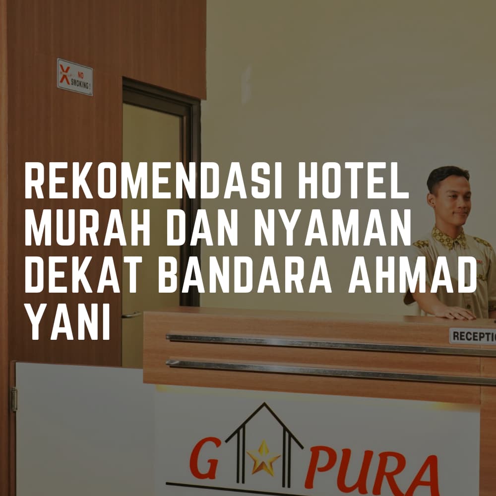 Hotel Nyaman Dekat Bandara